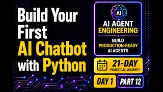 Day 1 – Part 12: Build Your First AI Chatbot with Python