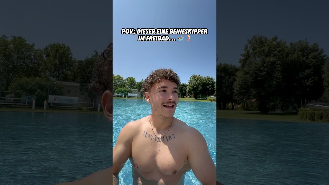 POV: Dieser eine Beine-Skipper im Freibad…💦🦵