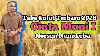 Download Lagu Tebe Lufut 2026 ||CINTA MUNI I \ MP3