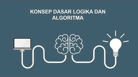 LOGIKA DAN ALGORITMA