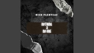 Nothing & No One