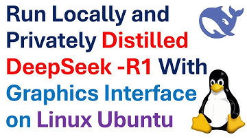 Run Locally and Privately Distilled DeepSeek-R1 With Graphics User Interface on Linux Ubuntu