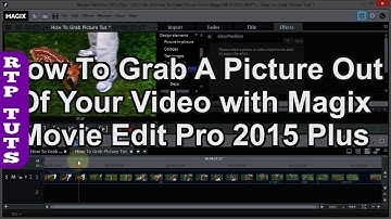 Magix Movie Edit Pro Plus: How To Grab a Picture from a Video (Exporting a single frame as jpeg).