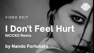 Nando Fortunato - I Don't Feel Hurt (NICCKO Remix) | Video Edit Resimi