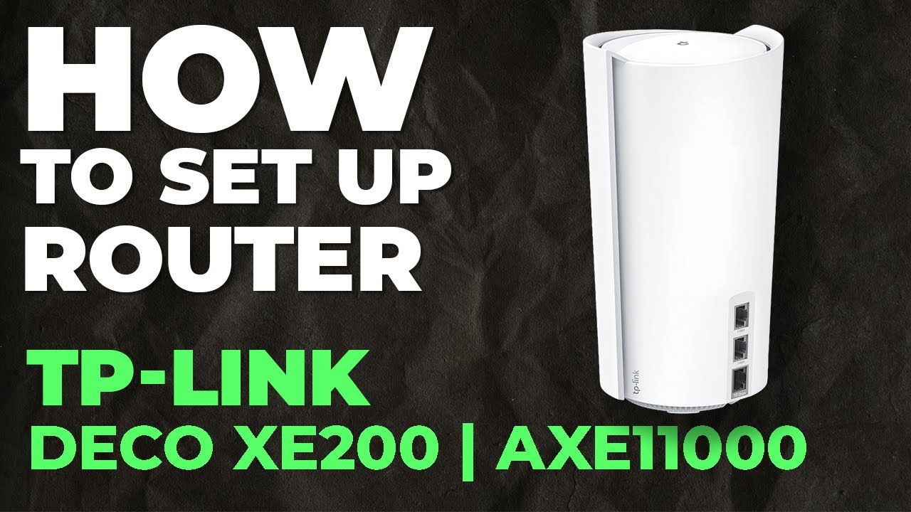 ✓ How to Set Up TP-Link Deco XE200 | How to Setup TP-Link 