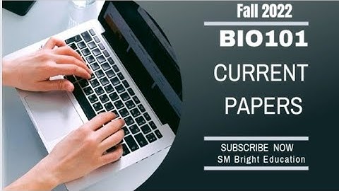 Bio101|| Final term current papers 2022||Final term preparation|| All in one📚