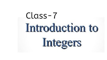 (class 7 maths ncert)( chapter 1 integers)-- introduction