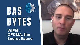 WiFi 6 - OFDMA is the secret sauce