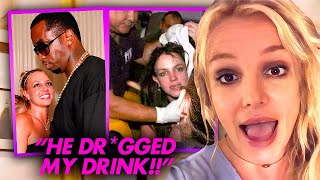 Britney Spears Exposes Diddys Role In Her Downfall He Drugged Her?