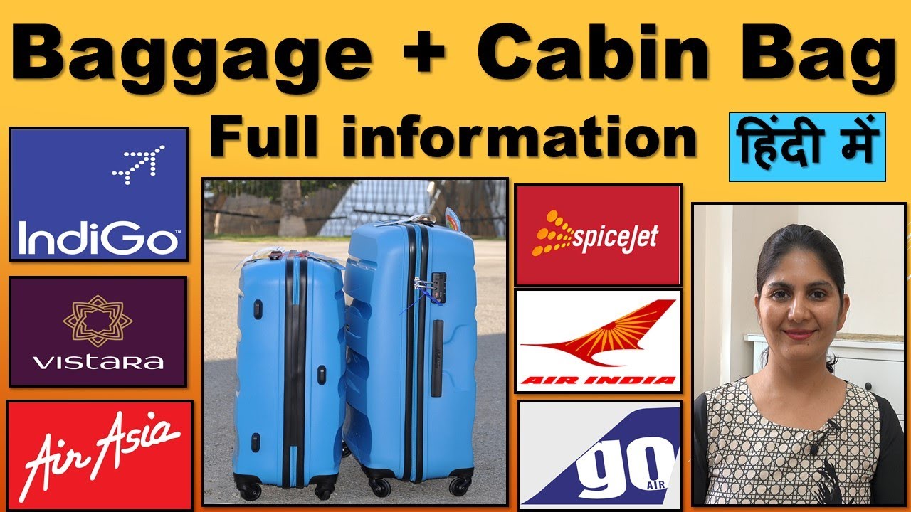 Cabin Baggage Hand Bag Check-in Luggage weight indigo air india spice jet air asia vistara go ...