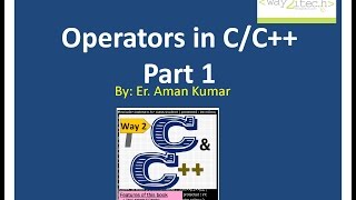 8.  Operators in C/C++  Part 1 by Aman Kumar