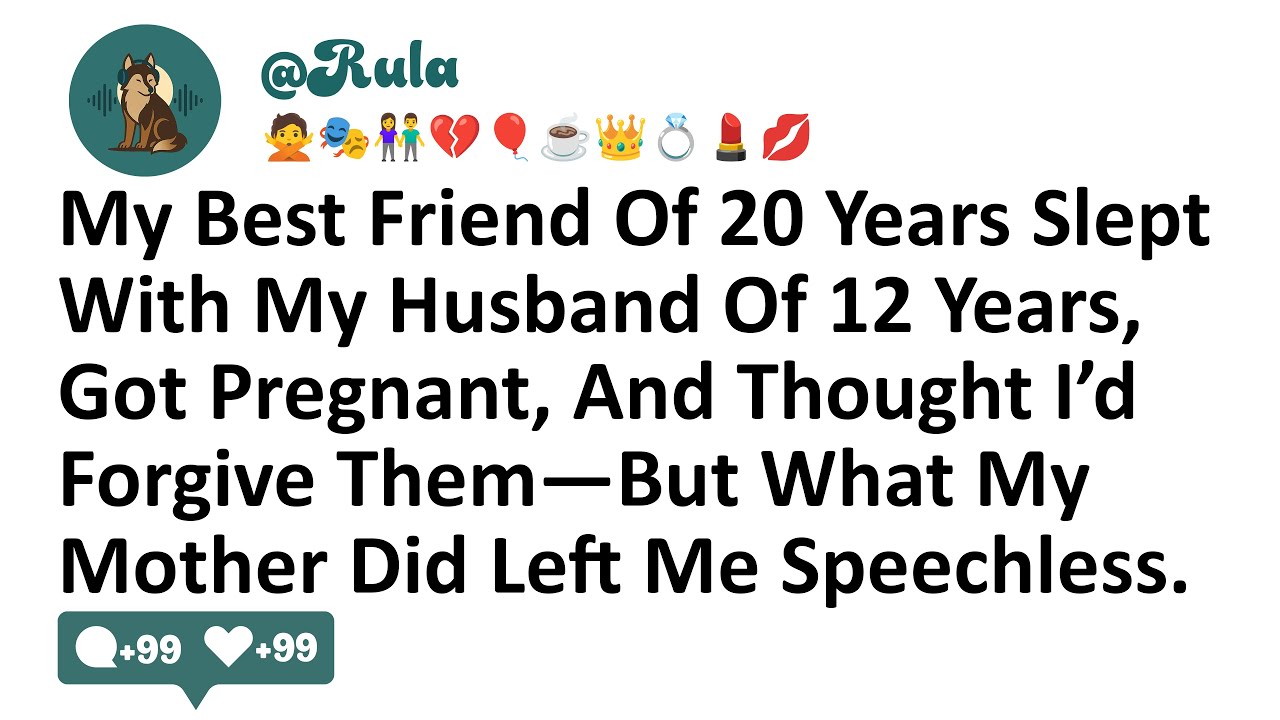 My Best Friend Of 20 Years Slept With My Husband Of 12 Years, Got Pregnant, And Thought I’d Forgive