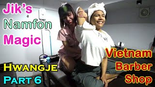 Jik's Namfon Magic Part 6 - Hwangjae Barbershop (Bangkok, Thailand)