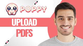 How To Upload Pdfs And Extract Insights In Poppy AI (Step-by-step)