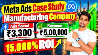 Facebook Ads Case Study 🔥 ₹3,300 Spend to ₹5 Lakh Revenue! | Manufacturing Company Results screenshot 5