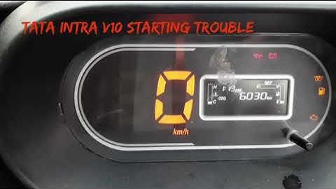 TATA Intra v10 starting trouble