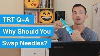 Why Should You Swap Needles? TRT Q+A
