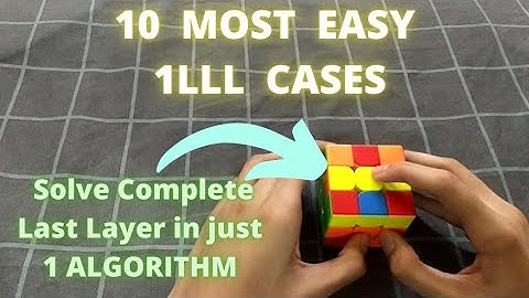 Top 10 most easy 1 Look Last layer cases ( 1LLL ) .