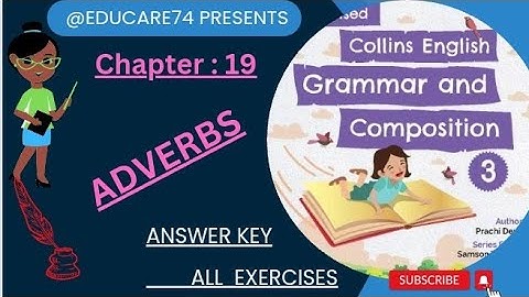 3rd Chapter : 19 Adverbs Class 3rd Collins English Grammr n Composition.
