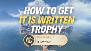 HOW TO GET “IT IS WRITTEN” TROPHY - Wuthering Waves