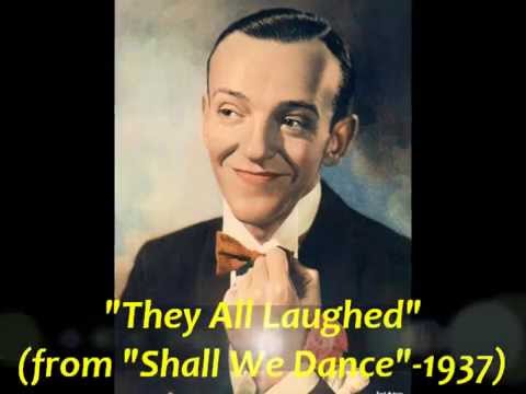 Fred Astaire Sings "They All Laughed" from "Shall We Dance" (1937)