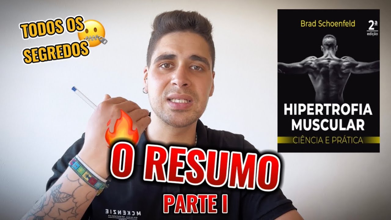 Brad Schoenfeld Hipertrofia muscular ciência e prática Resumo do