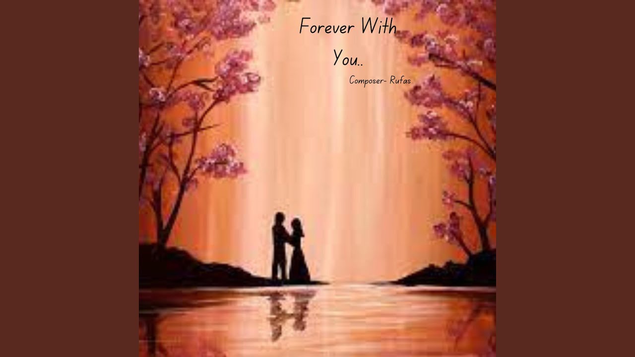 Forever With You YouTube