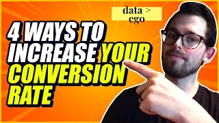 4 Ways to Increase your Conversion Rate at Scale (eCommerce) | Data Over Ego by Jacob Chandler