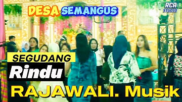 Segudang Rindu | Om Rajawali Musik || W/d Agung & Melisa | Desa Semangus baru.