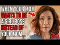 When your mom prefers to be a girl boss instead of your mother  how feminism promotes the girl boss