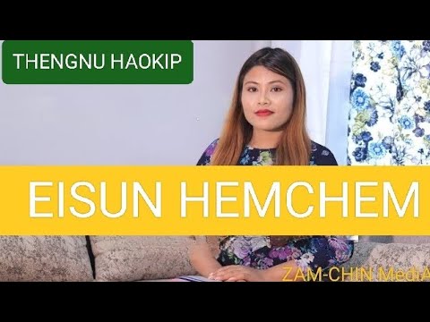 THENGNU HAOKIP  EISUN HEMCHEM