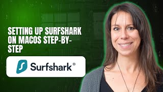Setting up Surfshark on macOS Step by step