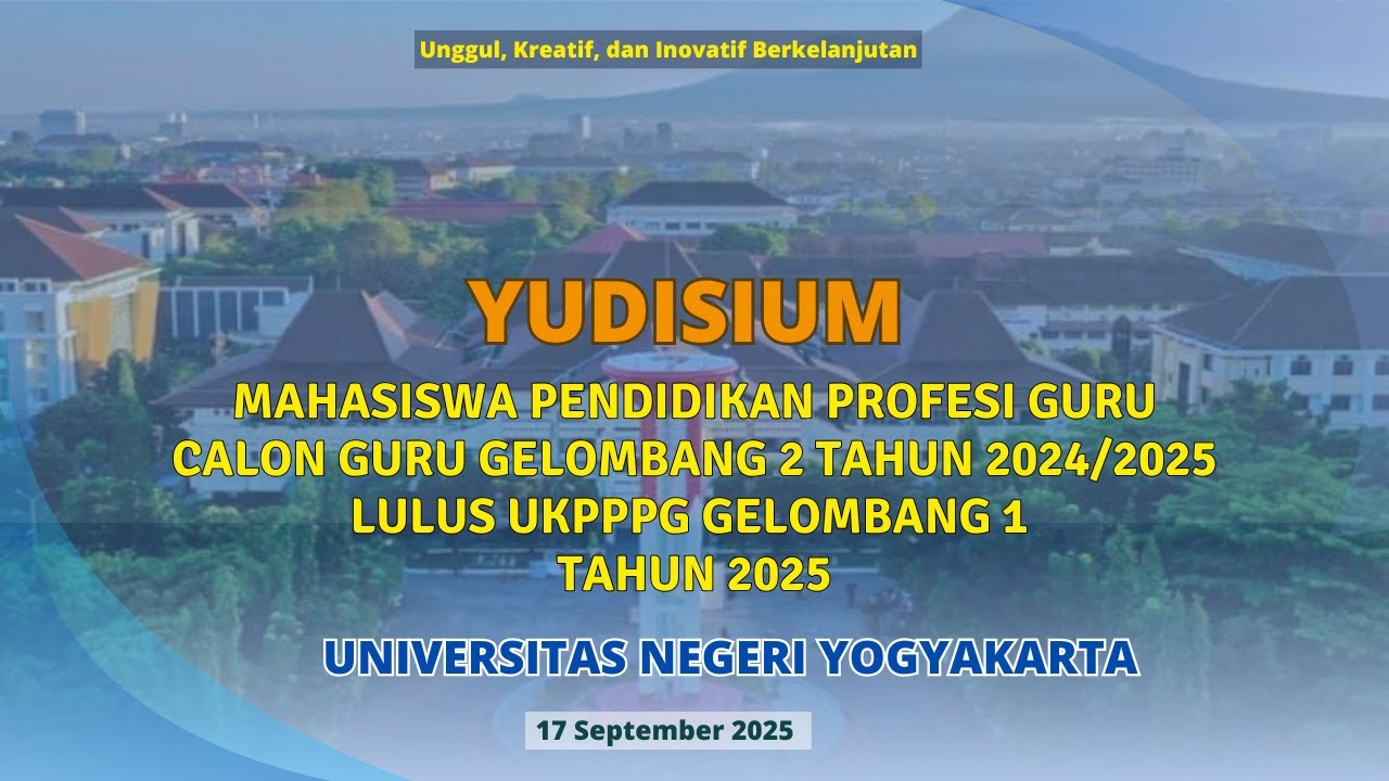 Yudisium Pendidikan Profesi Guru Universitas Negeri Yogyakarta - Rabu, 17 September 2025