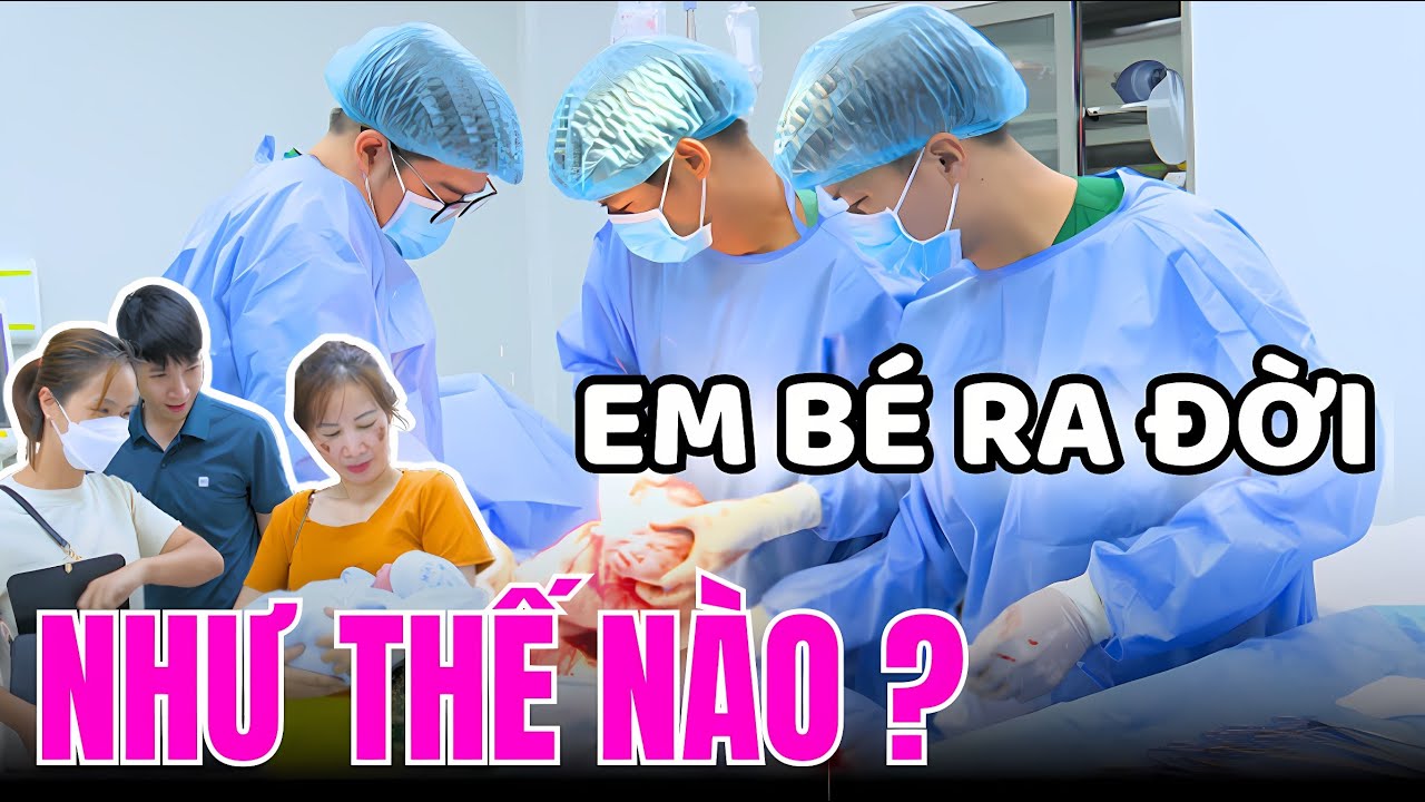 Bạn đã xem cách 1 em bé chào đời như thế nào chưa? | HỘI MẸ BẦU SINH ...