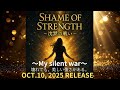 #shorts #music #shame #strength 【Shame of strength 強さの裏側〜my silent war 我が沈黙の闘い〜】