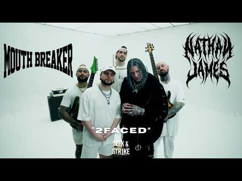 Mouth Breaker + Nathan James - "2FACED" (Official Music Video)