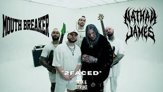 Download lagu Mouth Breaker   Nathan James - '2FACED'