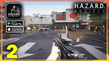 Project H.A.Z.A.R.D Zombie FPS Gameplay Walkthrough (Android, iOS) - Part 2