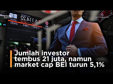 Jumlah investor tembus 21 juta, namun market cap BEI turun 5,1%