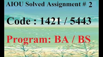 AIOU Code 1421 / 5443 Solved Assignment No 2 Spring 2024 | Baloch Academy
