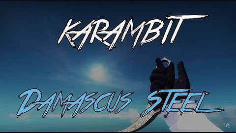 Karambit | Damascus Steel Slowmotion Showcase - CS:GO