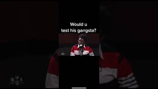 Would you Test Kodak Black's Gangsta?