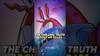 The Chilling Truth About Mr Krabs