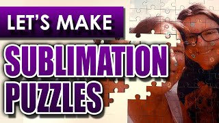 How to Make Custom Sublimation Puzzles 