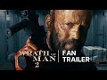 Wrath Of Man 2 2025 Fan Trailer Jason Statham 