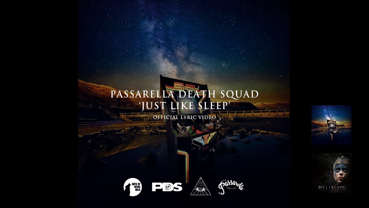 Passarella Death Squad - Just Like Sleep (Lyric Video)