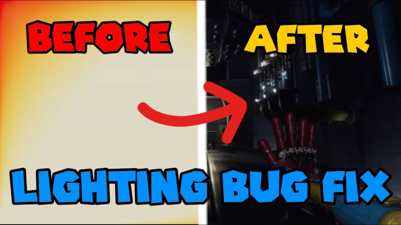 HOW TO FIX LIGHTING BUG IN POPPY PLAYTIME CHAPTER 4 | Tutorial - YouTube
