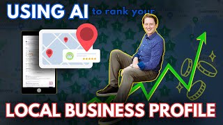 Using AI 📈 Google Business Profile SEO Tutorial 🔎 | Improve Your Ranking (May 2024 Update) 🗓️