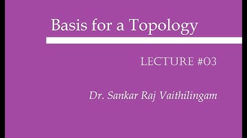 Topology Lecture 03 : Basis for a Topology