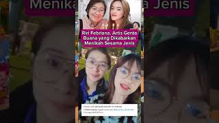 Riri Febriana, Artis Genta Buana yang Dikabarkan Menikah Sesama Jenis